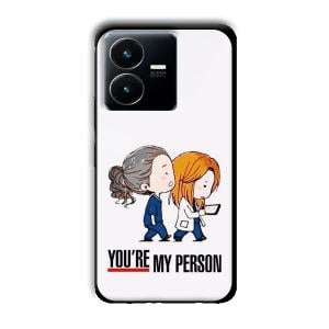You are my person Customized Printed Glass Back Cover for Vivo Y22