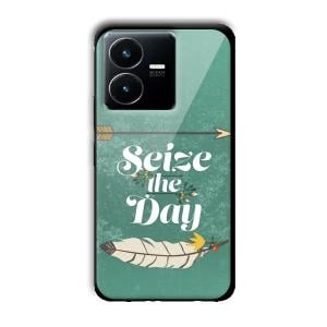 Seize the Day Customized Printed Glass Back Cover for Vivo Y22