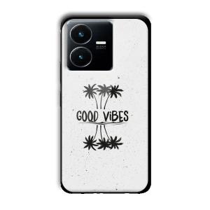 Good Vibes Customized Printed Glass Back Cover for Vivo Y22