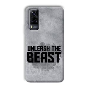 Unleash The Beast Phone Customized Printed Back Cover for Vivo Y31
