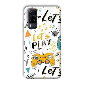 Let's Play Phone Customized Printed Back Cover for Vivo Y31