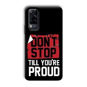 Don't Stop Phone Customized Printed Back Cover for Vivo Y31