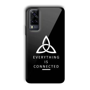 Everything is Connected Customized Printed Glass Back Cover for Vivo Y31