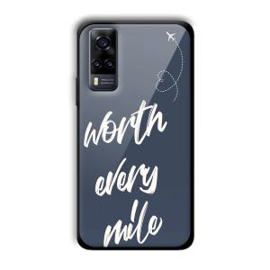Worth Every Mile Customized Printed Glass Back Cover for Vivo Y31