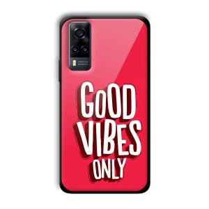 Good Vibes Only Customized Printed Glass Back Cover for Vivo Y31