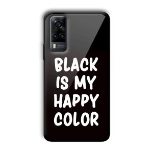 Black is My Happy Color Customized Printed Glass Back Cover for Vivo Y31
