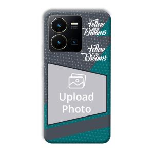 Follow Your Dreams Customized Printed Back Cover for Vivo Y35