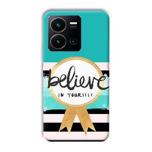 Believe in Yourself Phone Customized Printed Back Cover for Vivo Y35