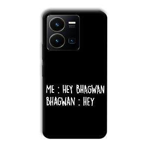 Hey Bhagwan Phone Customized Printed Back Cover for Vivo Y35