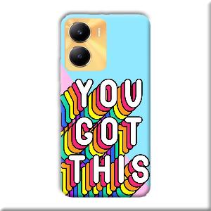 You Got This Phone Customized Printed Back Cover for Vivo Y56 5G