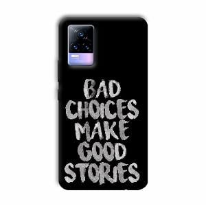 Bad Choices Quote Phone Customized Printed Back Cover for Vivo Y73