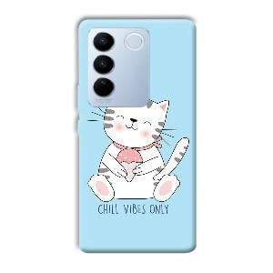 Chill Vibes Phone Customized Printed Back Cover for Vivo V27