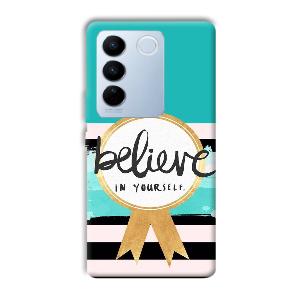 Believe in Yourself Phone Customized Printed Back Cover for Vivo V27 Pro