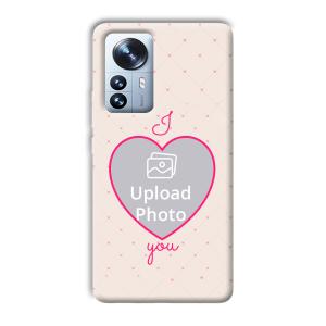 I Love You Customized Printed Back Cover for Xiaomi 12 Pro