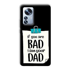 Dad Quote Phone Customized Printed Back Cover for Xiaomi 12 Pro