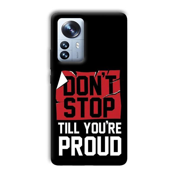 Don't Stop Phone Customized Printed Back Cover for Xiaomi 12 Pro