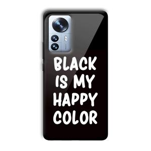 Black is My Happy Color Customized Printed Glass Back Cover for Xiaomi 12 Pro