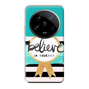 Believe in Yourself Phone Customized Printed Back Cover for Xiaomi