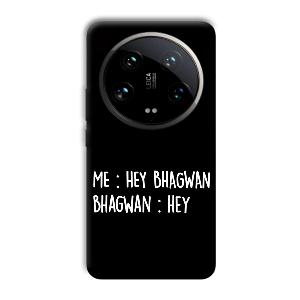 Hey Bhagwan Phone Customized Printed Back Cover for Xiaomi