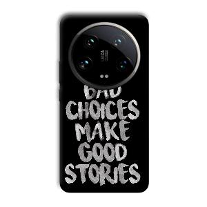 Bad Choices Quote Phone Customized Printed Back Cover for Xiaomi