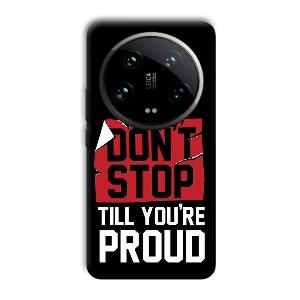 Don't Stop Phone Customized Printed Back Cover for Xiaomi