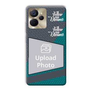 Follow Your Dreams Customized Printed Back Cover for Realme 9i 5G