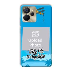 Take Me Anywhere Travel Customized Printed Back Cover for Realme 9i 5G