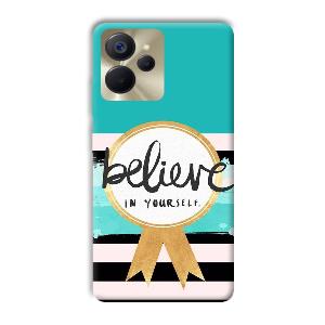 Believe in Yourself Phone Customized Printed Back Cover for Realme 9i 5G