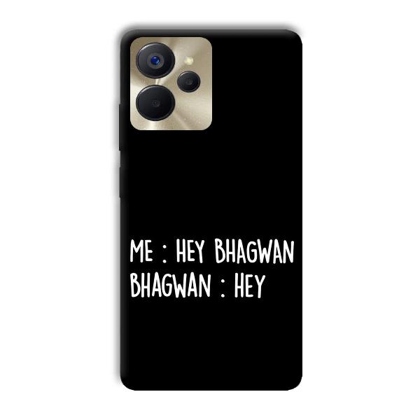 Hey Bhagwan Phone Customized Printed Back Cover for Realme 9i 5G