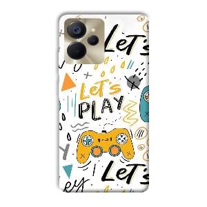 Let's Play Phone Customized Printed Back Cover for Realme 9i 5G