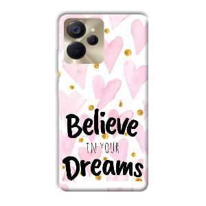 Believe Phone Customized Printed Back Cover for Realme 9i 5G