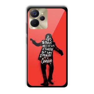 Joker Life Quote Customized Printed Glass Back Cover for Realme 9i 5G