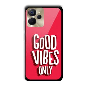 Good Vibes Only Customized Printed Glass Back Cover for Realme 9i 5G
