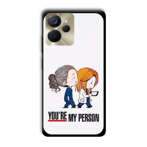 You are my person Customized Printed Glass Back Cover for Realme 9i 5G