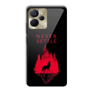 Never Settle Customized Printed Glass Back Cover for Realme 9i 5G