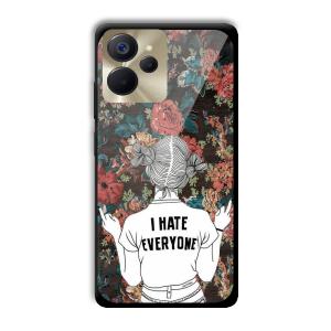 I Hate Everyone Customized Printed Glass Back Cover for Realme 9i 5G
