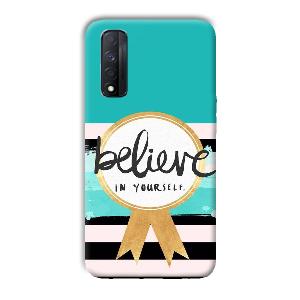 Believe in Yourself Phone Customized Printed Back Cover for Realme Narzo 30