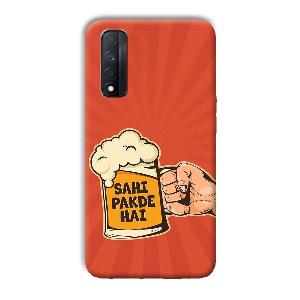 Sahi Pakde Hai Phone Customized Printed Back Cover for Realme Narzo 30