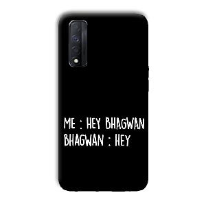 Hey Bhagwan Phone Customized Printed Back Cover for Realme Narzo 30