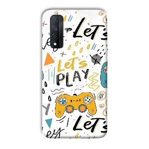 Let's Play Phone Customized Printed Back Cover for Realme Narzo 30