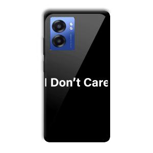 I Don't Care Customized Printed Glass Back Cover for Realme Narzo 50 5G