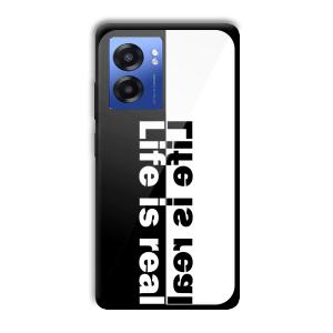 Life is Real Customized Printed Glass Back Cover for Realme Narzo 50 5G