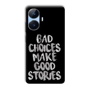 Bad Choices Quote Phone Customized Printed Back Cover for Realme Narzo N55