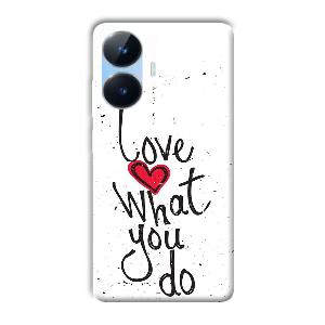 Love What You Do Phone Customized Printed Back Cover for Realme Narzo N55