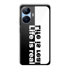 Life is Real Customized Printed Glass Back Cover for Realme Narzo N55