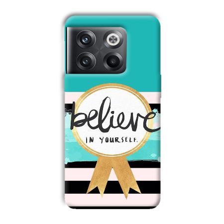Believe in Yourself Customized Printed Back Case for OnePlus 10T 5G