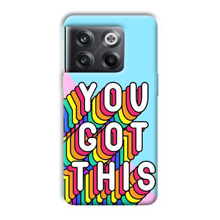You Got This Customized Printed Back Case for OnePlus 10T 5G
