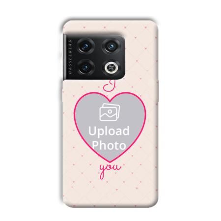 I Love You Customized Printed Back Case for OnePlus 10 Pro 5G