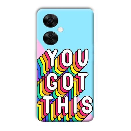 You Got This Customized Printed Back Case for OnePlus Nord CE 3 Lite 5G