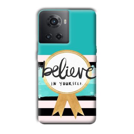 Believe in Yourself Customized Printed Back Case for OnePlus 10R 5G